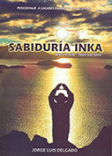 Sabiduría Inka. Hacia un “nuevo día”