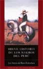 Breve historia de los negros del Perú