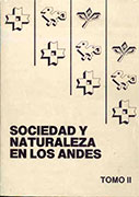 Sociedad y Naturaleza en los andes Tomos I y II