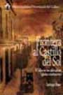 Frontera al Castillo del Sol / El Callao en sus plazas, calles e instituciones